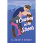 A Cowboy in the Streets - Paperback