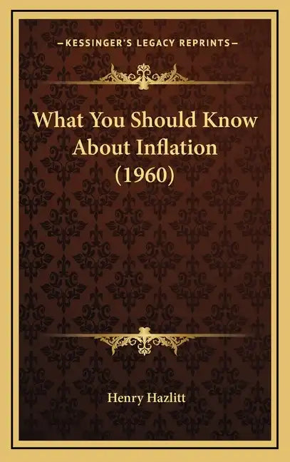 What You Should Know About Inflation (1960) - Hardcover