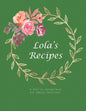 Lola's Recipes: A fill-in recipe book for family favorites - Paperback