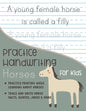 Practice Handwriting Horses for Kids: Practice printing while learning about horses Trace and Write Horse facts, quotes, jokes & More - Paperback