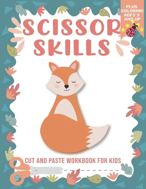 scissor skills: scissor skills workbook for kids ages 3+, cutting practice activity book for toddlers, Cut and Glue Activity Book, sci - Paperback