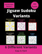 6 Different Jigsaw Sudoku Variants: irregular Sudoku puzzles for adults (easy to hard) - Paperback