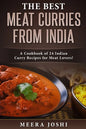 The Best Meat Curries from India: A Cookbook of 24 Indian Curry Recipes for Meat Lovers! - Paperback