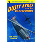 Dusty Ayres and His Battle Birds #9: The Silver Typhoon - Paperback