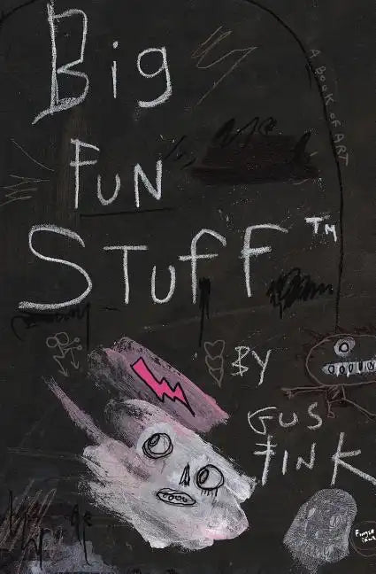 Big Fun Stuff: The Art of Gus Fink - Paperback