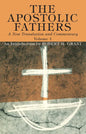 The Apostolic Fathers, A New Translation and Commentary, Volume I - Paperback