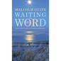 Waiting on the Word: A poem a day for Advent, Christmas and Epiphany - Hardcover