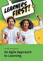 Learners First. An Agile Approach to Learning - Paperback