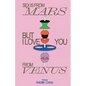 Sex Is From Mars But I Love You From Venus - Paperback