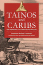Tainos and Caribs: The Aboriginal Cultures of the Antilles - Paperback