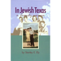 In Jewish Texas: A Family Memoir - Hardcover