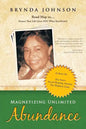Magnetizing Unlimited Abundance: Road Map To...Ensure That Life Gives You What You Desire! - Paperback