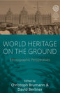 World Heritage on the Ground: Ethnographic Perspectives - Paperback