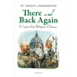 There and Back Again: A Somewhat Religious Odyssey - Paperback