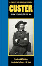 A Complete Life of General George A. Custer, Volume 1: Through the Civil War - Paperback