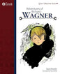 Adventures of Richard Wagner - Paperback