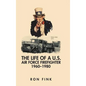 The Life of a Us Air Force Firefighter 1960-1980 - Hardcover