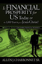 Is Financial Prosperity for Us Today or the 1,000 Year Reign of Jesus Christ? - Paperback
