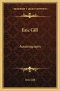 Eric Gill: Autobiography - Paperback