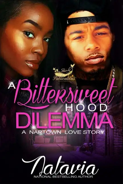 A Bittersweet Hood Dilemma: A Naptown Love Story - Paperback