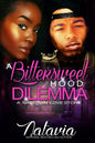 A Bittersweet Hood Dilemma: A Naptown Love Story - Paperback