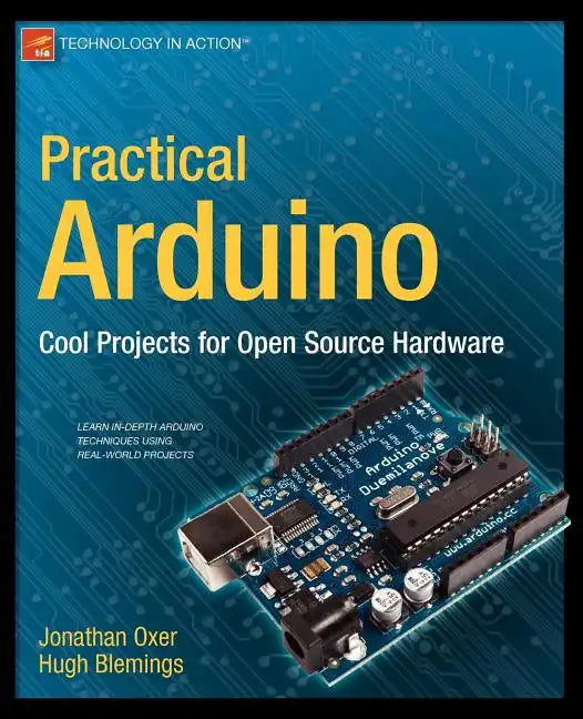 Practical Arduino: Cool Projects for Open Source Hardware - Paperback