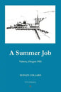 A Summer Job: Valsetz, Oregon 1951 - Paperback