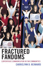 Fractured Fandoms: Contentious Communication in Fan Communities - Paperback