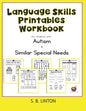 Language Skills Printables Workbook: For Students with Autism and Similar Special Needs - Paperback