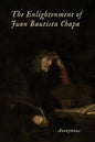 The Enlightenment of Juan Bautista Chapa - Paperback
