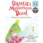 Santa's Mysterious Boot: Finding the True Spirit of Chirstmas - Paperback