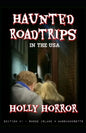 Haunted Road Trips in the USA: Edition #1 - Rhode Island & Massachusetts - Paperback