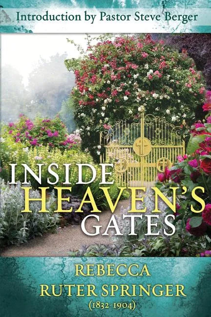 Inside Heaven's Gates: A Nineteenth-Century Classic Retold - Paperback