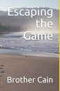 Escaping the Game - Paperback