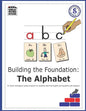 Building The Foundation: The Alphabet: An Orton-Gillingham Based Program for Students Learning English with Dyslexia - Paperback