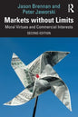 Markets Without Limits: Moral Virtues and Commercial Interests - Paperback