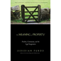 The Meaning of Property: Freedom, Community, and the Legal Imagination - Paperback