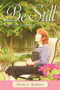 Be Still: And Know That I Am God - Paperback