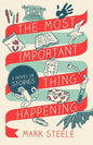 The Most Important Thing Happening: A Novel in Stories - Paperback