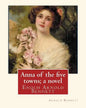 Anna of the five towns; a novel, By Arnold Bennett (World's Classics): Enoch Arnold Bennett - Paperback