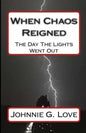 When Chaos Reigned: The Day The Lights Went Out - Paperback