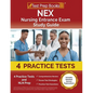 NEX Nursing Entrance Exam Study Guide: 4 Practice Tests and NLN Prep [Includes Detailed Answer Explanations] - Paperback