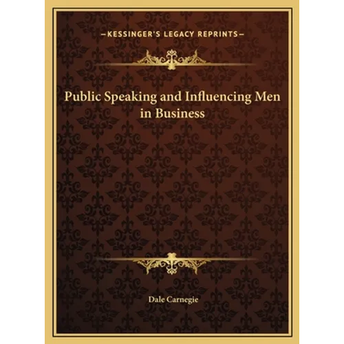 Public Speaking and Influencing Men in Business - Hardcover