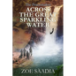 Across the Great Sparkling Water - Paperback