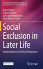 Social Exclusion in Later Life: Interdisciplinary and Policy Perspectives - Hardcover