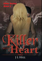 Killer With A Heart - Hardcover