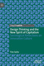 Design Thinking and the New Spirit of Capitalism: Sociological Reflections on Innovation Culture - Hardcover