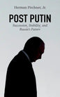 Post Putin: Succession, Stability, and Russia's Future - Hardcover