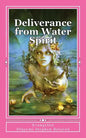 Deliverance from Water Spirit: Prayer to be free from the grip of spirit husbands, marine wife and strange children - Paperback