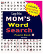 Large Print MOM'S Word Search Puzzle Book, Vol. 1 - Paperback
